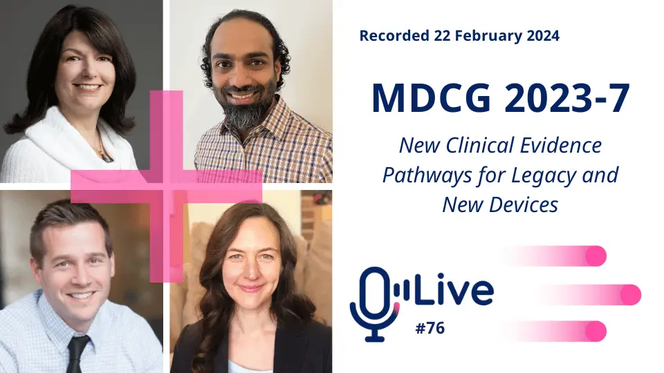 recorded 22 February 2024 mdcg 2023-7 new clinical evidence pathways for legacy and new devices live #76