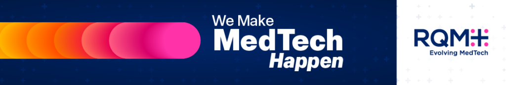 A digital banner with a dark blue background featuring the text 'We Make MedTech Happen' in bold white and blue letters. To the right, the logo of RQM+ is displayed with the tagline 'Evolving MedTech.' On the left side, a gradient design of overlapping pink and orange rounded shapes creates a sense of motion.